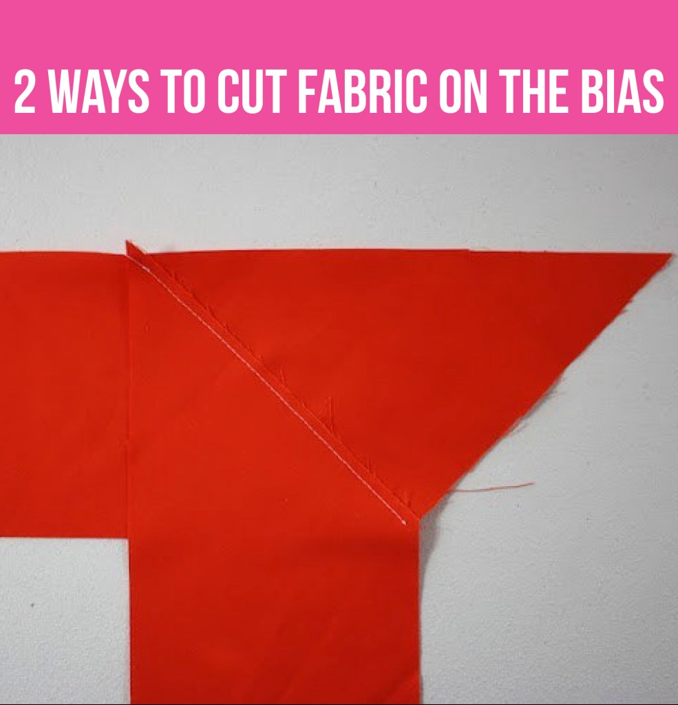 VIDEO: 2 Ways to Cut Fabric on the Bias