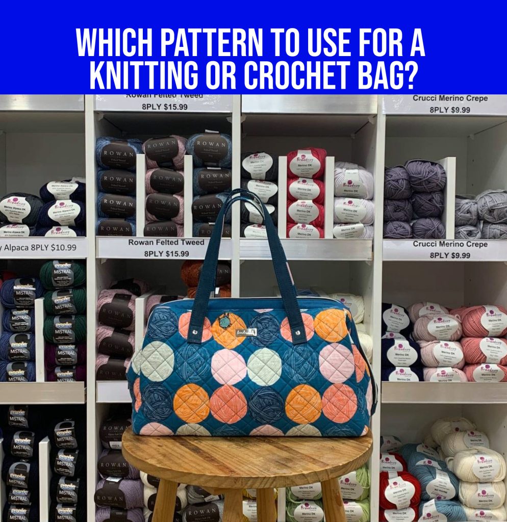 VIDEO: Which Sew Sweetness Bag should I use for a knitting or crochet bag?