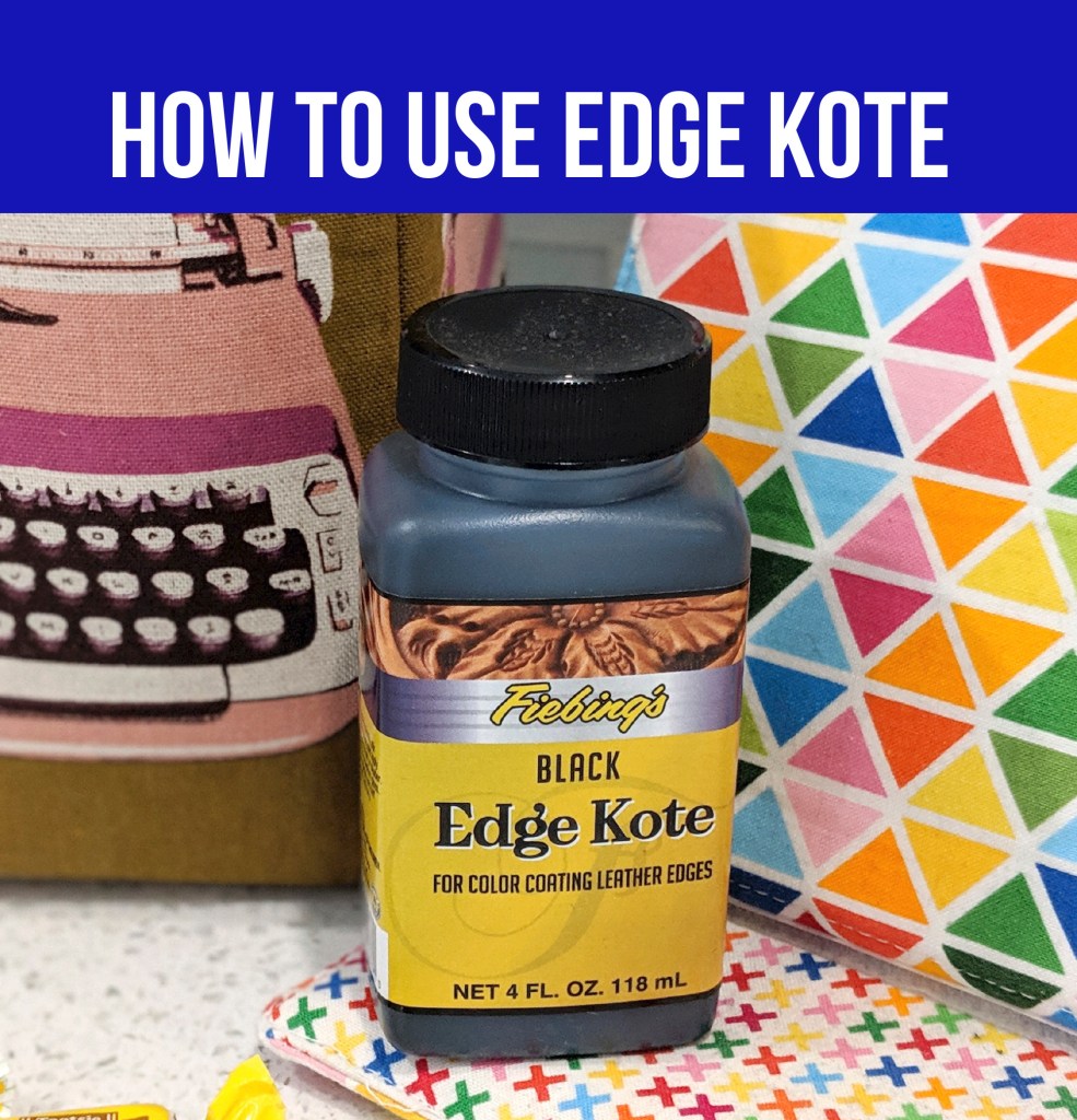 VIDEO: How to Use Edge Kote to Finish Raw Edges of Cork, Leather, or Vinyl Fabric