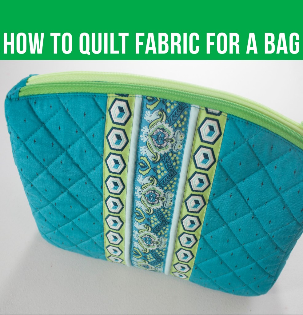 VIDEO: How to Quilt Fabric for a Bag